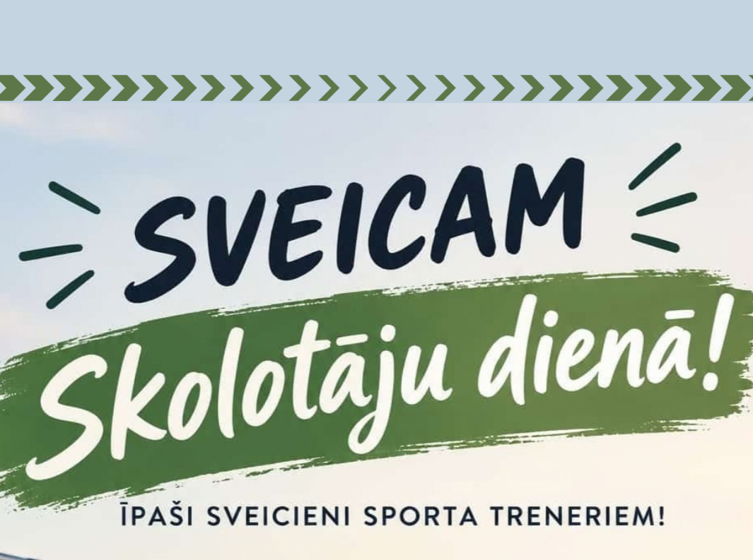 Sveicam Skolotāju dienā